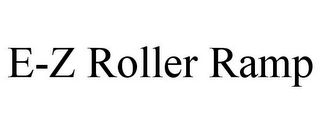 E-Z ROLLER RAMP