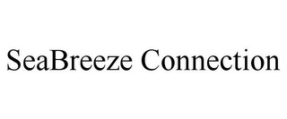 SEABREEZE CONNECTION