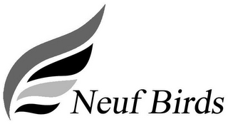 NEUF BIRDS