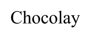 CHOCOLAY