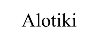 ALOTIKI