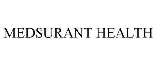 MEDSURANT HEALTH