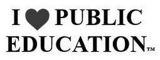 I PUBLIC EDUCATION