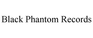 BLACK PHANTOM RECORDS