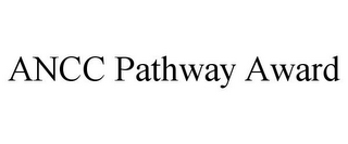 ANCC PATHWAY AWARD