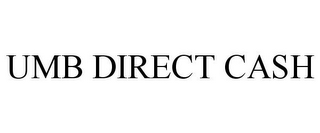 UMB DIRECT CASH