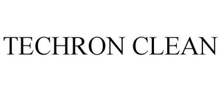 TECHRON CLEAN