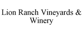 LION RANCH VINEYARDS & WINERY