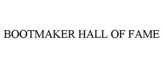 BOOTMAKER HALL OF FAME