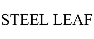 STEEL LEAF