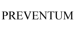 PREVENTUM
