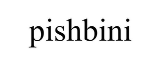 PISHBINI
