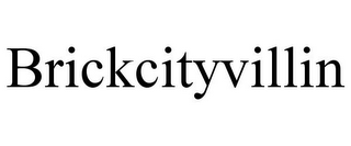 BRICKCITYVILLIN