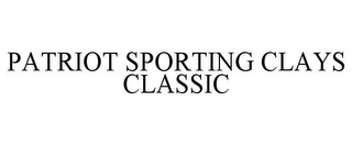 PATRIOT SPORTING CLAYS CLASSIC