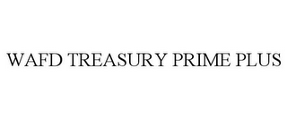 WAFD TREASURY PRIME PLUS