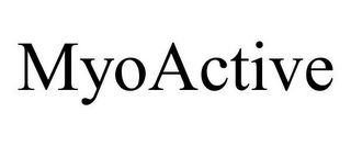 MYOACTIVE