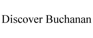 DISCOVER BUCHANAN