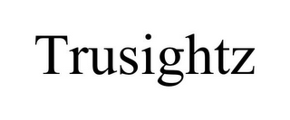 TRUSIGHTZ