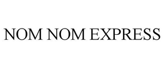 NOM NOM EXPRESS