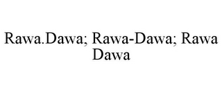 RAWA.DAWA; RAWA-DAWA; RAWA DAWA