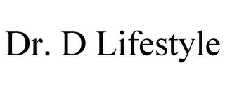 DR. D LIFESTYLE