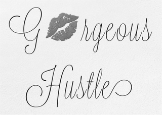 G RGEOUS HUSTLE