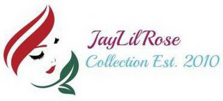 JAYLILROSE COLLECTION EST. 2010