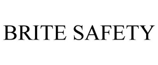 BRITE SAFETY