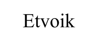 ETVOIK