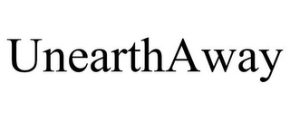 UNEARTHAWAY