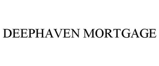 DEEPHAVEN MORTGAGE