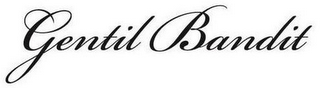 GENTIL BANDIT