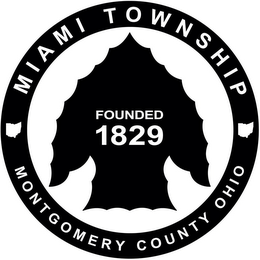 MIAMI TOWNSHIP FOUNDED 1829 MONTGOMERY COUNTY OHIO