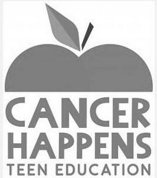 CANCER HAPPENS TEEN EDUCATION