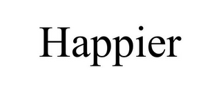 HAPPIER