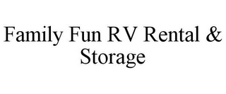 FAMILY FUN RV RENTAL & STORAGE