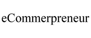 ECOMMERPRENEUR