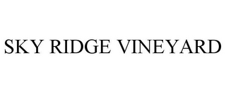 SKY RIDGE VINEYARD