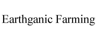 EARTHGANIC FARMING