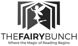 THE FAIRY BUNCH WHERE THE MAGIC OF READING BEGINS