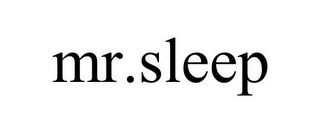 MR.SLEEP