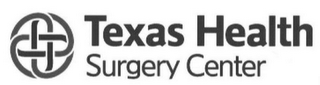 TEXAS HEALTH SURGERY CENTER