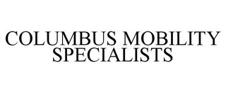 COLUMBUS MOBILITY SPECIALISTS