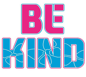 B, L, BE KIND