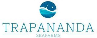 TRAPANANDA SEAFARMS