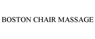 BOSTON CHAIR MASSAGE