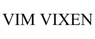 VIM VIXEN