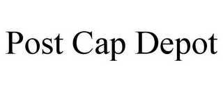 POST CAP DEPOT