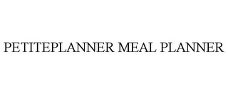 PETITEPLANNER MEAL PLANNER