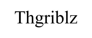 THGRIBLZ